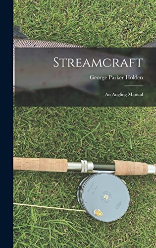 Stock image for Streamcraft: An Angling Manual for sale by THE SAINT BOOKSTORE