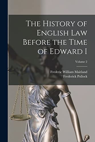 Stock image for The History of English Law Before the Time of Edward I; Volume 2 for sale by GreatBookPrices