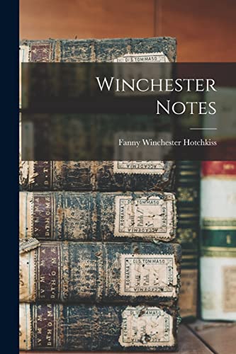 Stock image for Winchester Notes for sale by PBShop.store US