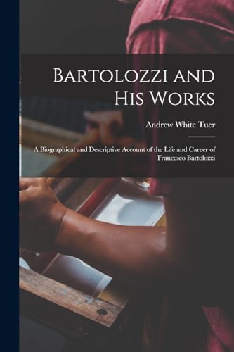 Stock image for Bartolozzi and His Works for sale by PBShop.store US