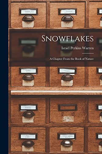 Beispielbild fr Snowflakes: A Chapter From the Book of Nature zum Verkauf von PBShop.store US