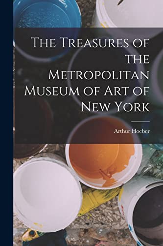 Imagen de archivo de The Treasures of the Metropolitan Museum of Art of New York a la venta por PBShop.store US