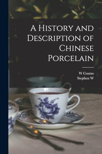 Beispielbild fr A History and Description of Chinese Porcelain zum Verkauf von GreatBookPrices