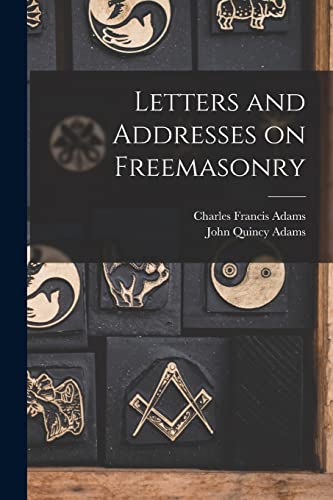 Beispielbild fr Letters and Addresses on Freemasonry zum Verkauf von PBShop.store US