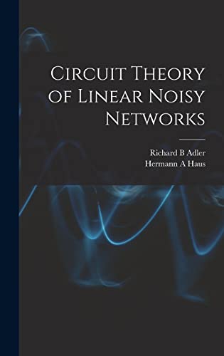 Stock image for Circuit Theory of Linear Noisy Networks for sale by GreatBookPrices
