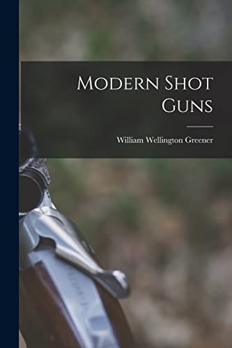 Stock image for Modern Shot Guns for sale by PBShop.store US