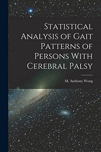 Beispielbild fr Statistical Analysis of Gait Patterns of Persons With Cerebral Palsy zum Verkauf von GreatBookPrices