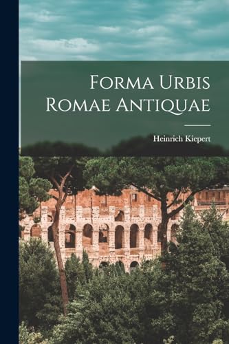 Beispielbild fr Forma urbis Romae antiquae zum Verkauf von PBShop.store US