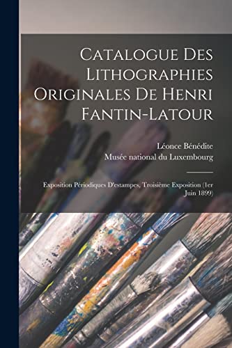 Imagen de archivo de Catalogue des lithographies originales de Henri Fantin-Latour a la venta por PBShop.store US