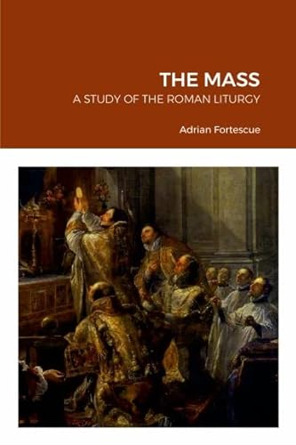 Stock image for The Mass; a Study of the Toman Liturgy for sale by PBShop.store US