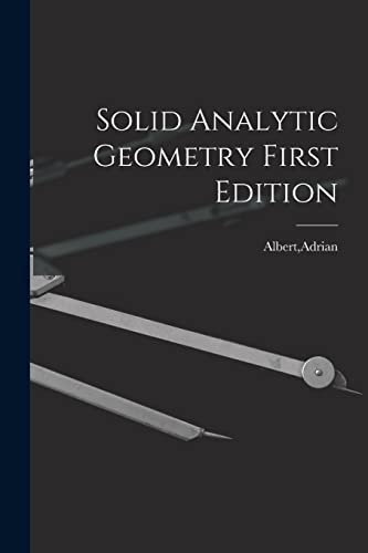 Imagen de archivo de Solid Analytic Geometry First Edition a la venta por GreatBookPrices