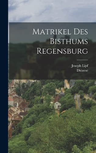 9781016622691: Matrikel des Bisthums Regensburg