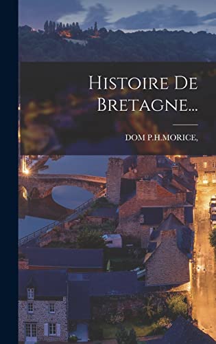 Imagen de archivo de Histoire De Bretagne. a la venta por THE SAINT BOOKSTORE