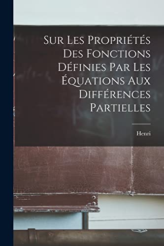 Beispielbild fr Sur les propri?t?s des fonctions d?finies par les ?quations aux diff?rences partielles zum Verkauf von PBShop.store US