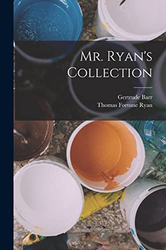 Stock image for Mr. Ryan's Collection for sale by GreatBookPrices