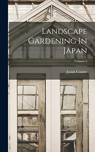 Beispielbild fr Landscape Gardening In Japan; Volume 2 zum Verkauf von THE SAINT BOOKSTORE