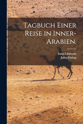 Stock image for Tagbuch einer Reise in Inner-Arabien. for sale by PBShop.store US