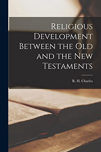 Stock image for Religious Development Between the Old and the New Testaments for sale by THE SAINT BOOKSTORE