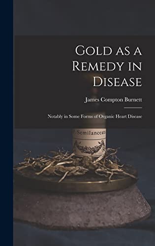 Stock image for Gold as a Remedy in Disease for sale by PBShop.store US