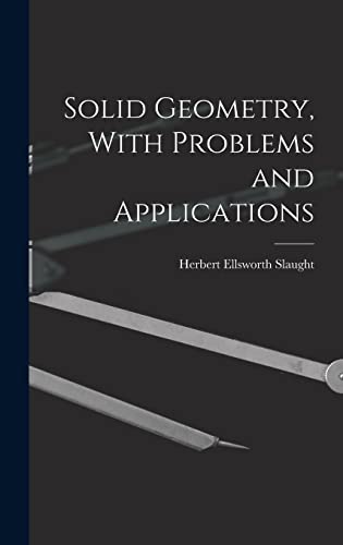 Stock image for Solid Geometry, With Problems and Applications for sale by GreatBookPrices