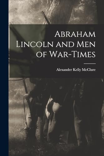 Stock image for Abraham Lincoln and Men of War-Times for sale by PBShop.store US