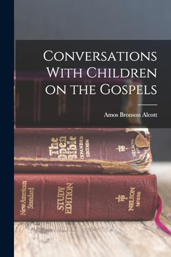 Beispielbild fr Conversations With Children on the Gospels zum Verkauf von PBShop.store US