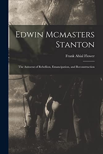 Imagen de archivo de Edwin Mcmasters Stanton a la venta por PBShop.store US