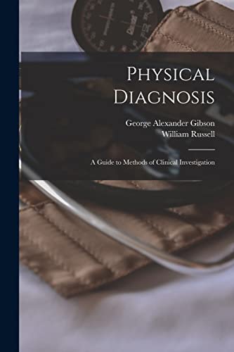 Imagen de archivo de Physical Diagnosis; a Guide to Methods of Clinical Investigation a la venta por PBShop.store US
