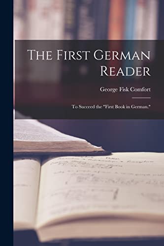 Imagen de archivo de The First German Reader a la venta por PBShop.store US