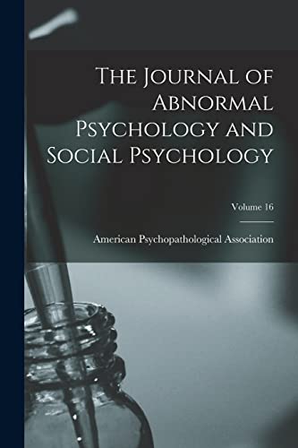 Stock image for The Journal of Abnormal Psychology and Social Psychology; Volume 16 for sale by THE SAINT BOOKSTORE