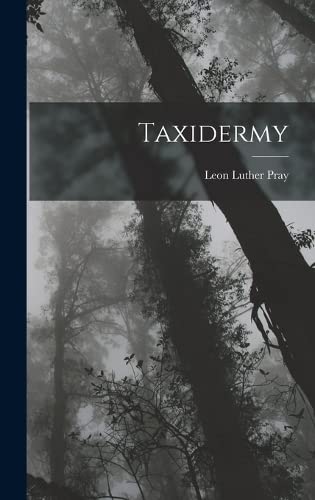 Imagen de archivo de Taxidermy a la venta por GF Books, Inc.