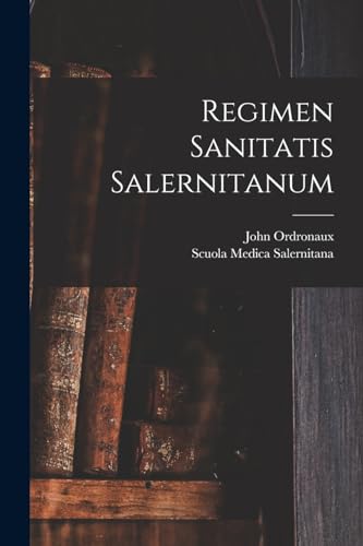 Stock image for Regimen Sanitatis Salernitanum for sale by GreatBookPrices