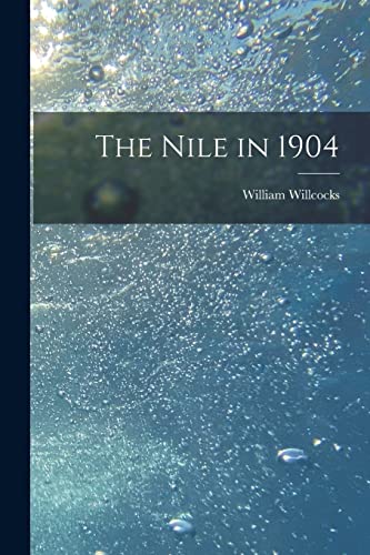 Imagen de archivo de The Nile in 1904 a la venta por GreatBookPrices