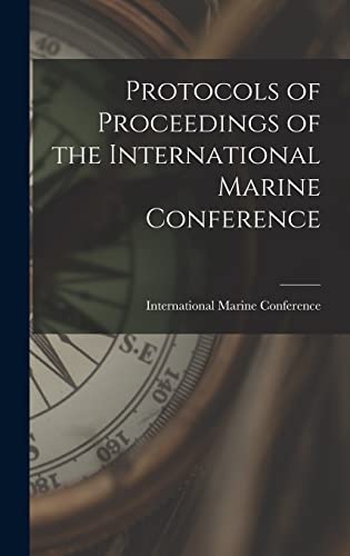 Stock image for Protocols of Proceedings of the International Marine Conference for sale by PBShop.store US