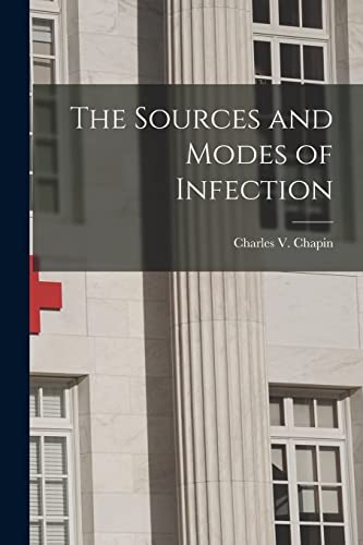 9781016714839: The Sources and Modes of Infection