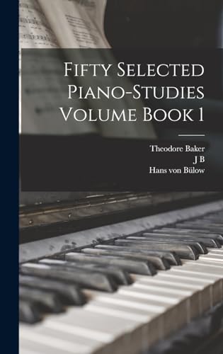 Stock image for Fifty Selected Piano-studies Volume Book 1 for sale by California Books