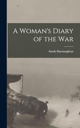 Stock image for A Woman's Diary of the War for sale by THE SAINT BOOKSTORE