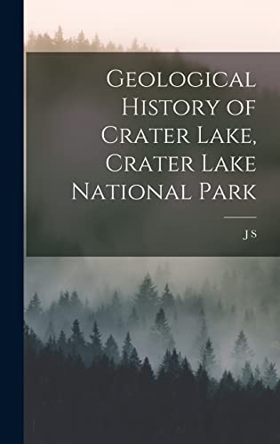 Stock image for Geological History of Crater Lake, Crater Lake National Park for sale by THE SAINT BOOKSTORE