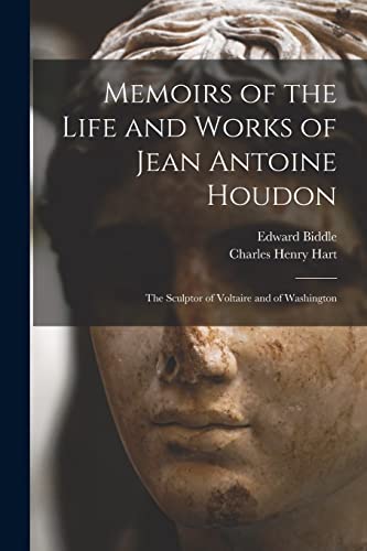 9781016732758: Memoirs of the Life and Works of Jean Antoine Houdon: The Sculptor of Voltaire and of Washington