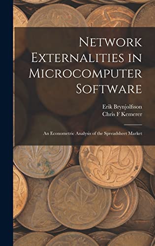 9781016738385: Network Externalities in Microcomputer Software: An Econometric Analysis of the Spreadsheet Market