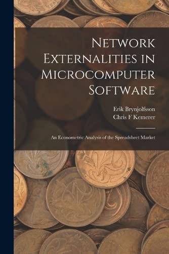 9781016745079: Network Externalities in Microcomputer Software: An Econometric Analysis of the Spreadsheet Market