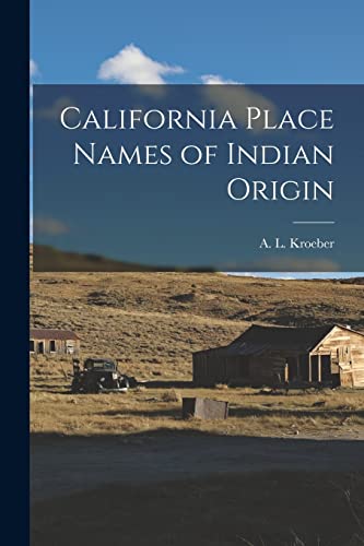 Stock image for California Place Names of Indian Origin for sale by GreatBookPrices