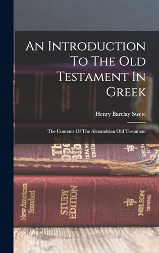 9781016746588: An Introduction To The Old Testament In Greek: The Contents Of The Alexandrian Old Testament