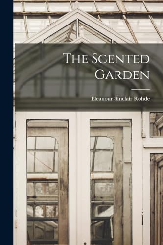 Stock image for The Scented Garden for sale by THE SAINT BOOKSTORE