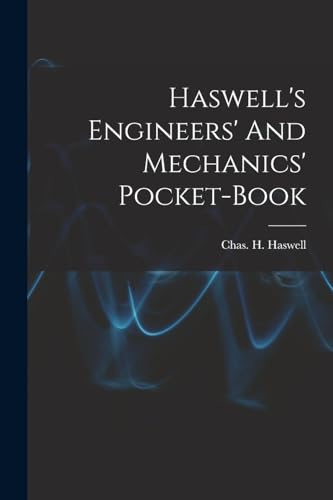 Stock image for Haswell's Engineers' And Mechanics' Pocket-book for sale by PBShop.store US
