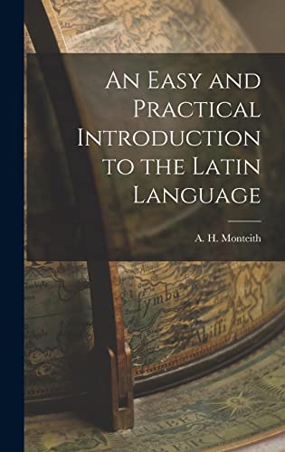 Stock image for An Easy and Practical Introduction to the Latin Language for sale by Ria Christie Collections