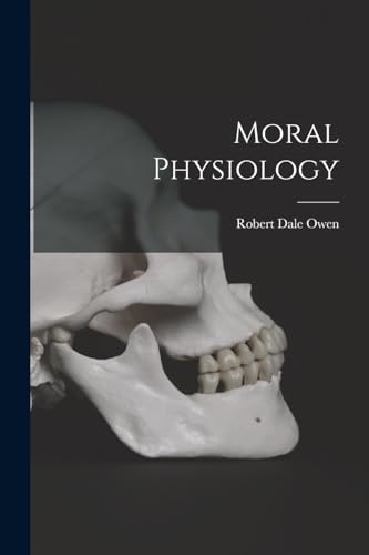 Stock image for Moral Physiology for sale by GreatBookPrices