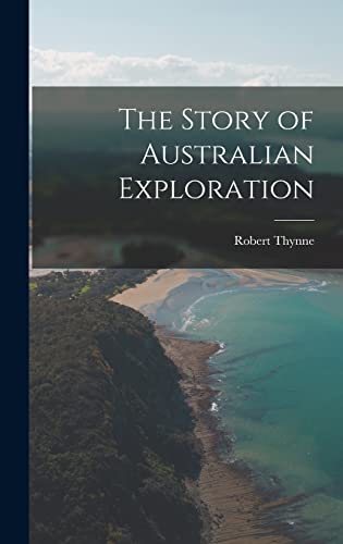 9781016765336: The Story of Australian Exploration