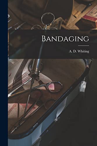 Imagen de archivo de Bandaging a la venta por THE SAINT BOOKSTORE