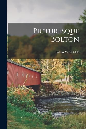 Stock image for Picturesque Bolton for sale by THE SAINT BOOKSTORE